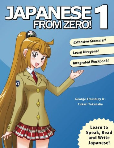 Japanese from Zero! 1: Proven Methods to Learn Japanese with Integrated Workbook and Online Support